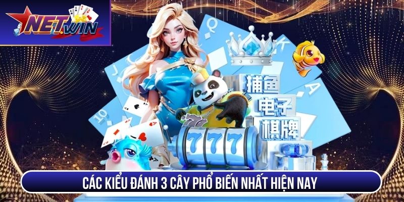 game bai 3 cay cac kieu