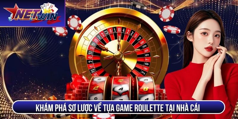 roulette kham pha
